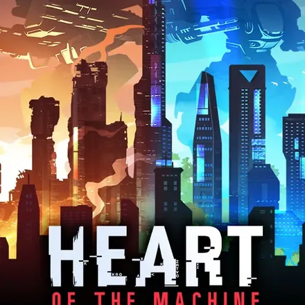 Heart of the Machine cover art